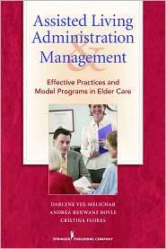 Assisted Living Administration and Management Effective Practices and 