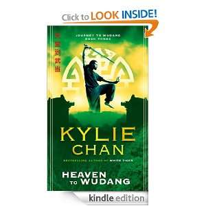 Heaven to Wudang Journey to Wudang Bk 3 Kylie Chan  