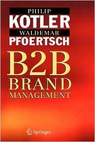 B2B Brand Management, (3540253602), Philip Kotler, Textbooks   Barnes 