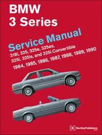 Bentley BMW E30 3 Series 318, 325 Service Repair Manual 1984 1990 B390 