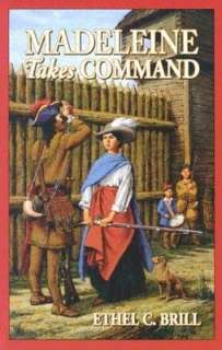   Madeleine Takes Command by Ethel C. Brill, Bethlehem Books  Paperback