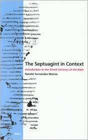 The Septuagint in Context Introduction to the Greek Version of the 