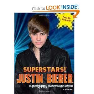  Superstars Justin Bieber In the Spotlight and Behind the 