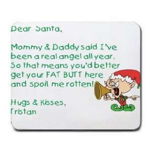  Dear Santa Letter Spoil Tristan Rotten Mousepad: Office 