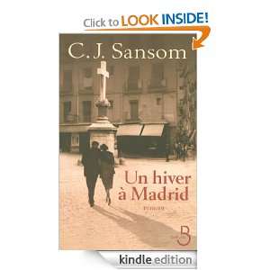 Un hiver à Madrid (French Edition) C. J. SANSOM, Françoise Rose 