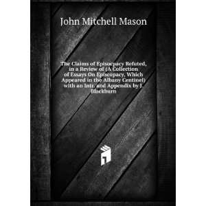   with an Intr. and Appendix by J. Blackburn John Mitchell Mason Books