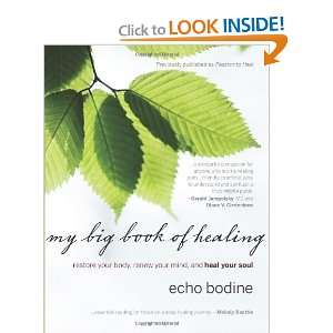  , Renew Your Mind, and Heal Your Soul [Paperback] Echo Bodine Books