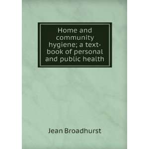   text book of personal and public health Jean Broadhurst Books