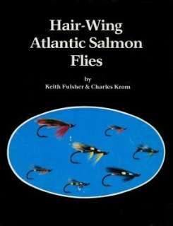  Hair Wing Atlantic Salmon Flies (9780960752201) Keith 