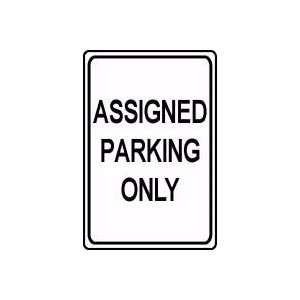  ASSIGNED PARKING ONLY Sign   18 x 12 Dura Fiberglass 