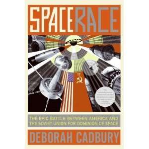   Soviet Union for Dominion of Space [Hardcover] Deborah Cadbury Books