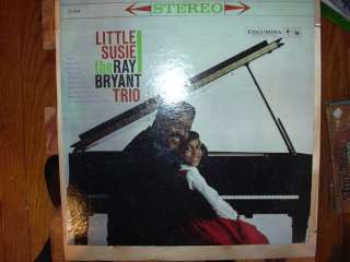LP RAY BRYANT TRIO  LITTLE SUSIE   6 EYE COLUMBIA STEREO PRESSING 