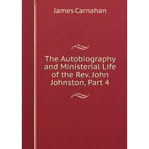   Life of the Rev. John Johnston, Part 4: James Carnahan: Books