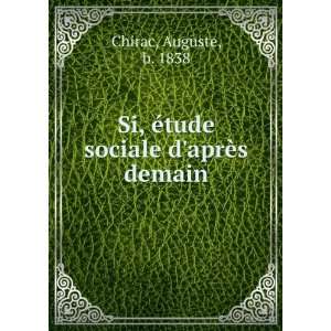   Si, Ã©tude sociale daprÃ¨s demain Auguste, b. 1838 Chirac Books