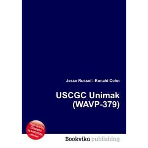  USCGC Unimak (WAVP 379) Ronald Cohn Jesse Russell Books