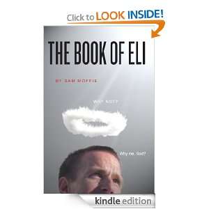 The Book of Eli Sam Moffie  Kindle Store
