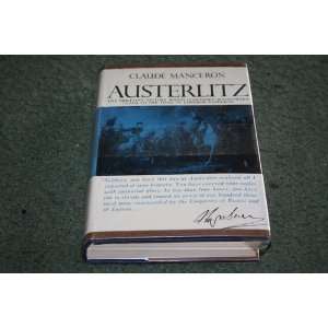  Austerlitz the Story of a Battle Claude Manceron Books