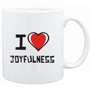  Mug White I love Joyfulness  Hobbies