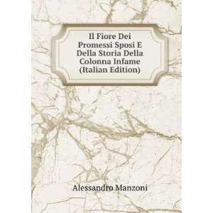   Della Colonna Infame (Italian Edition) Alessandro Manzoni Books