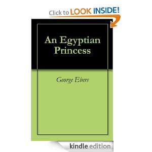 An Egyptian Princess George Ebers  Kindle Store