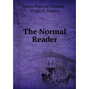  The Normal Reader Virgil A. Pinkley James Vincent Coombs  Books