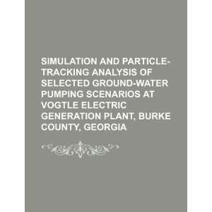  Simulation and particle tracking analysis of selected 