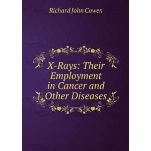   Employment in Cancer and Other Diseases Richard John Cowen Books