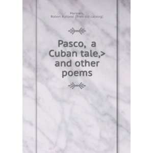  Pasco microform  (a Cuban tale), and other poems R 