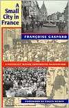 Small City In France, (067481097X), Fran Oise Gaspard, Textbooks 