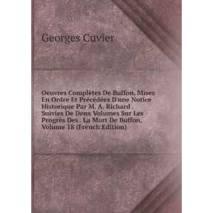   La Mort De Buffon, Volume 18 (French Edition): Georges Cuvier: Books