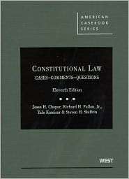 Constitutional Law Cases Comments and Questions, (0314904689), Jesse 