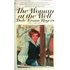  The Woman at the Well Dale Evans Rogers Books