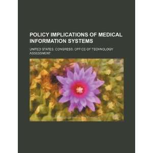  Policy implications of medical information systems 