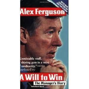   Will to Win The Managers Diary [Paperback] Sir Alex Ferguson Books