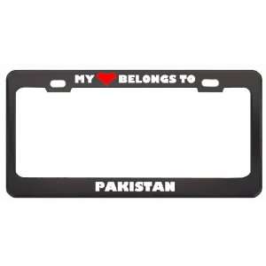 My Heart Belongs To Pakistan Country Flag Metal License Plate Frame 