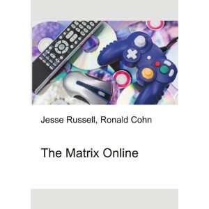  The Matrix Online Ronald Cohn Jesse Russell Books