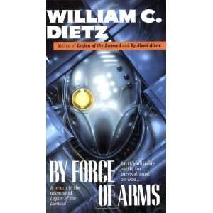   of Arms (Legion) [Mass Market Paperback] William C. Dietz Books