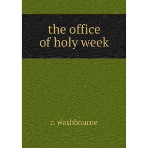  the office of holy week r. washbourne Books