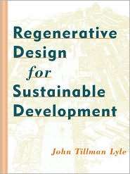 Regenerative Design for Sustainable Development, (0471178438), John 