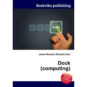  Dock (computing) Ronald Cohn Jesse Russell Books