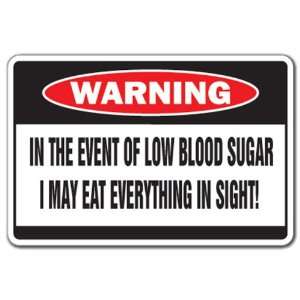   BLOOD SUGAR Warning Sign health sick funny signs Patio, Lawn & Garden