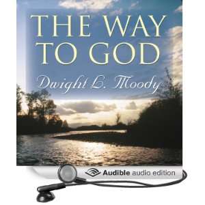   to God (Audible Audio Edition) Dwight L. Moody, Dennis McKee Books