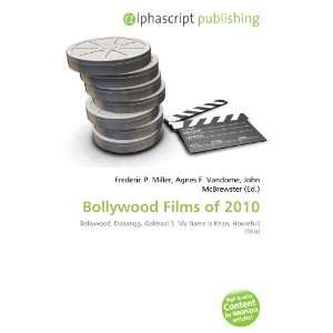  Bollywood Films of 2010 (9786134013307) Books