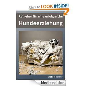 Ratgeber für eine erfolgreiche Hundeerziehung (German Edition 