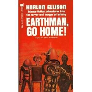  Earthman, go Home Harlan Ellison Books