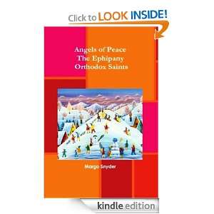 Angels of Peace The Epiphany Orthodox Saints Margo Snyder, Dawn Reber 