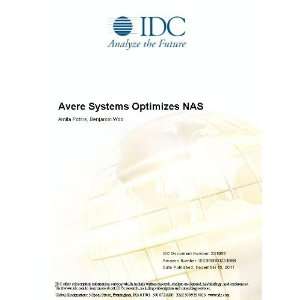 Avere Systems Optimizes NAS Amita Potnis and Benjamin Woo