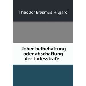  Der Todesstrafe. . (German Edition) Theodor Erasmus Hilgard Books