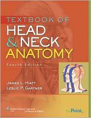 Textbook of Head and Neck Anatomy, (078178932X), James L. Hiatt 