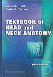 Textbook of Head and Neck Anatomy, (0781721660), Leslie P. Gartner 